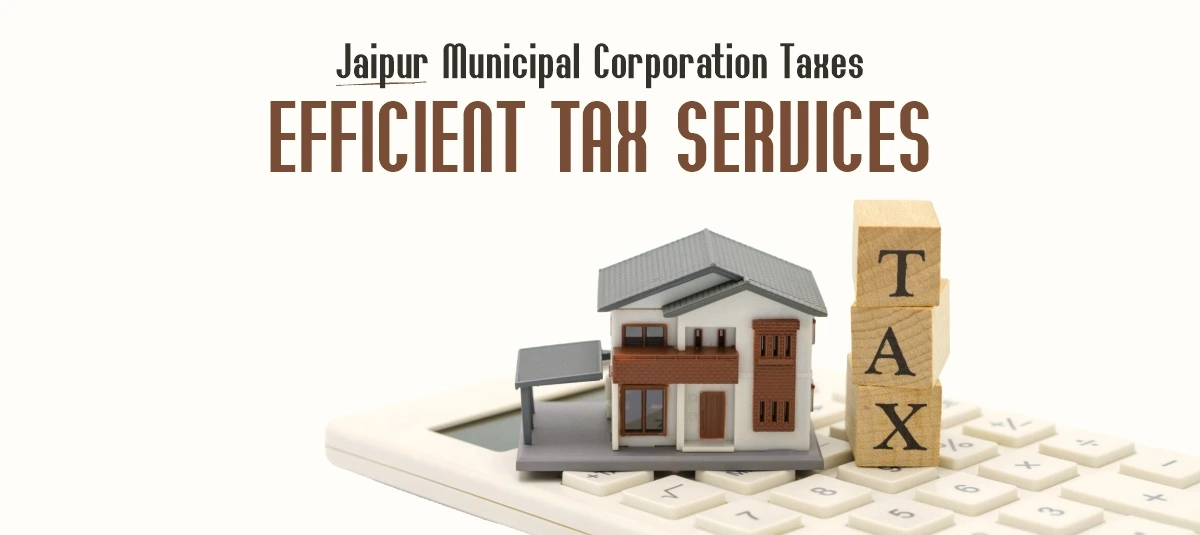 Jaipur Municipal Corporation Taxes